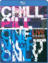 Chill Pill: One Night Only (2008)