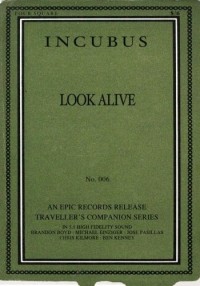 Incubus: Look Alive (2007)