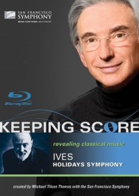 Keeping Score: Ives, Holidays Symphony (2009)