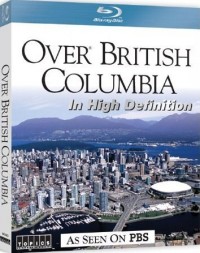 Over British Columbia In High Definition (2009)