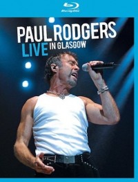 Rodgers, Paul: Live In Glasgow (2006)