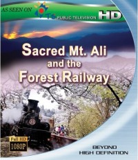 Sacred Mt. Ali and the Forest Railway (2009)