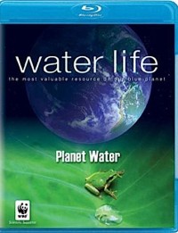 Water Life: Planet Water (2009)