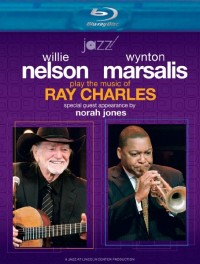 Nelson, Willie and Wynton Marsalis: Play the Music of Ray Charles (2009)