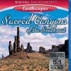 Living Landscapes: Sacred Canyons of the American Southwest (2007)