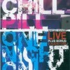Chill Pill: One Night Only (recenze Blu-ray)